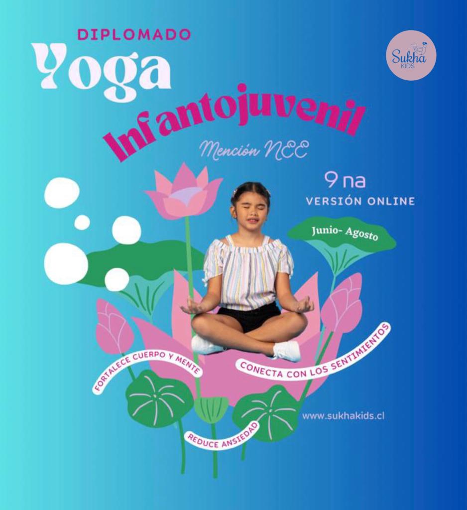 Diplomado en Yoga Infantojuvenil con mención en NEE 9° versión Online